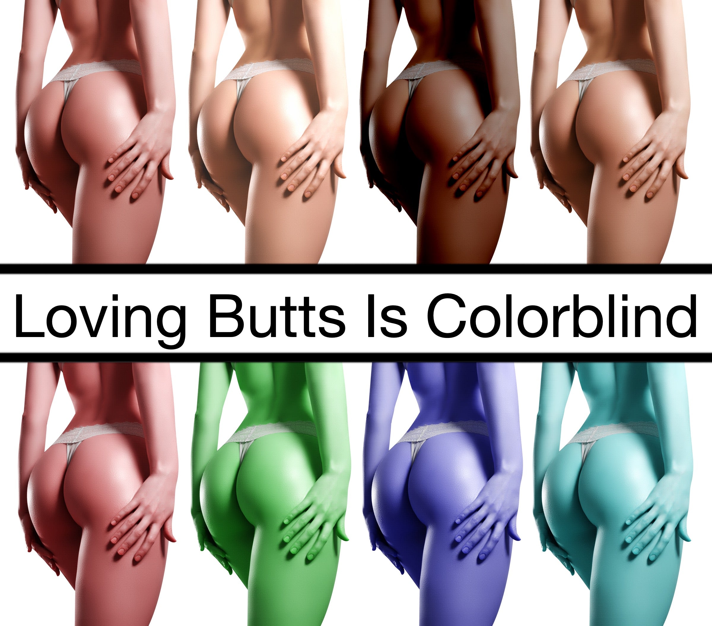 Yes, we like ALL these Butts.