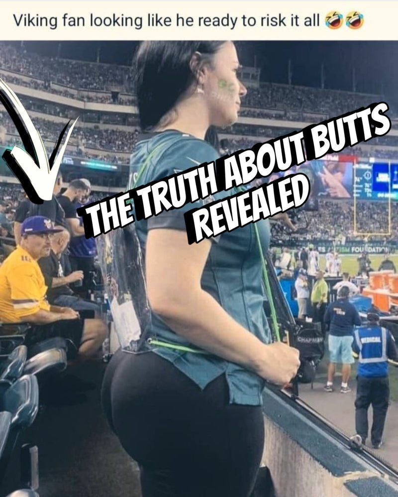 The truth about butts... revealed