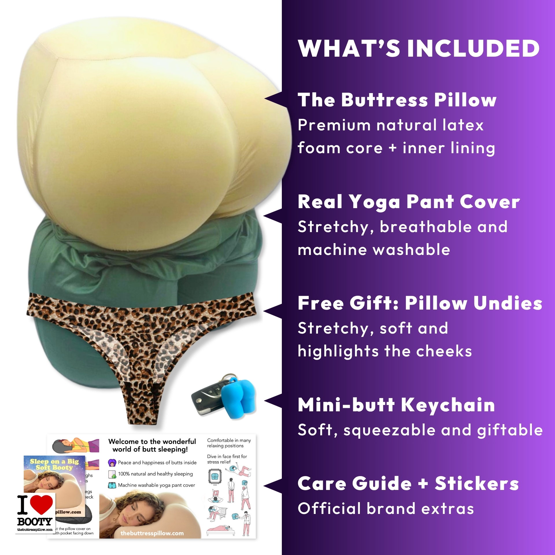 What is included with your order: The Buttress Pillow, yoga pant cover, free pillow undies, care guide, and stickers.